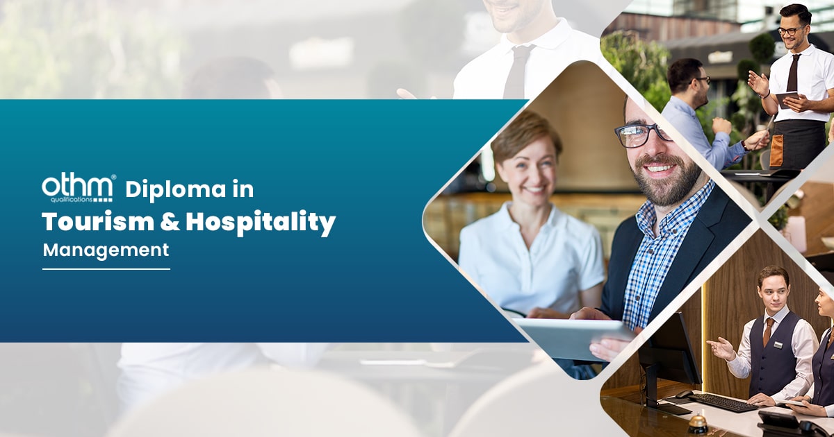 OTHM Diploma in Tourism and Hospitality Management